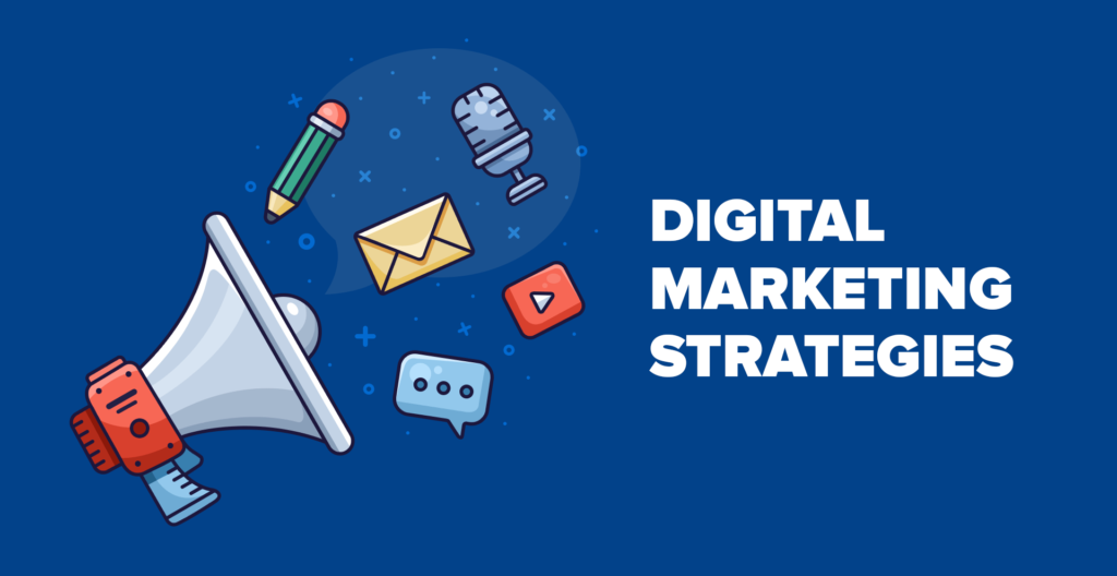 Digital Marketing Strategies for Businesses